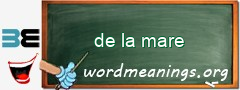 WordMeaning blackboard for de la mare